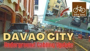 'How\'s the Davao City Underground Cabling Progressing? | JoyoftheWorld: Travel'