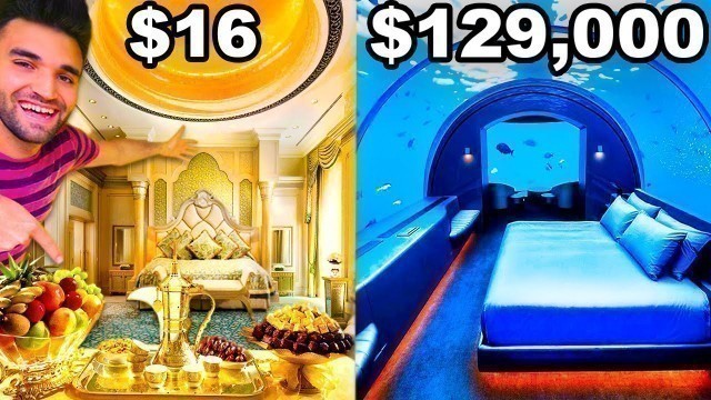 'WORLD’S CHEAPEST Vs. MOST EXPENSIVE 5-STAR HOTEL ($16 vs $129,000)!'