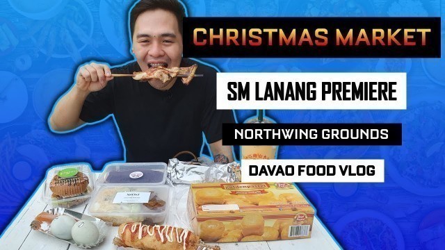 'Christmas Market at SM Lanang Northwing Grounds | Davao Food Fair is back | Davao Food Vlog'