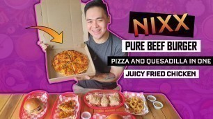 'Nixx | 100% Beef Burger Patty | Pizzadilla | Fried Chicken | Salted Calamari | Davao Food Vlog'