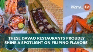 'These Davao Restaurants Proudly Shine A Spotlight on Filipino Flavors'