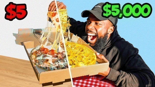 '$5 Pizza vs $5000 Gold Pizza! Cheapest To Most Expensive!'