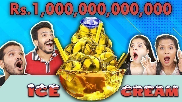 'Eating World\'s Most  Expensive Ice Cream | 10000000000 Rs. Ki Ice Cream | Hungry Birds'