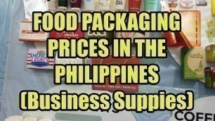 'Food Packaging Prices In The Philippines (Business Supplies)'