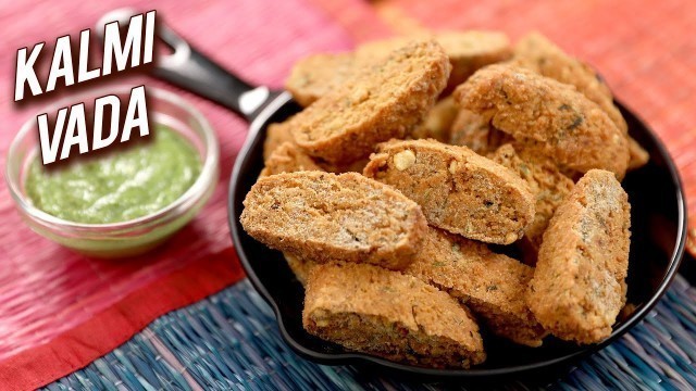 'Kalmi Vada | Rajasthani Snacks Recipe | Quick & Easy Teatime Snacks | Split Bengal Gram Vada | Ruchi'
