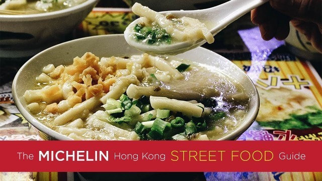 'The Michelin Hong Kong Street Food Guide'