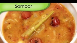 'Sambar Recipe - How To Make Sambar For Idli or Dosa - South Indian Lentil and Vegetable Curry'