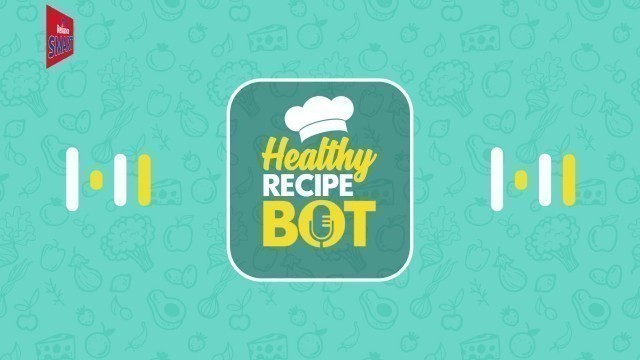 'Hot Food Festival - The Healthy Recipe Bot'