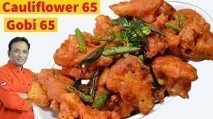 'Cauliflower 65 - Crispy Cauliflower Fry Recipe -Gobi 65 - Cauliflower 65 Restaurant Style'