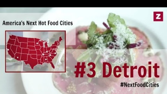 'Next Hot Food Cities: #3 Detroit'