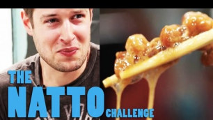 'Natto - The World\'s Stinkiest, Healthiest Food'