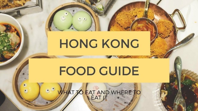 'HONG KONG FOOD GUIDE | Travel Guide'