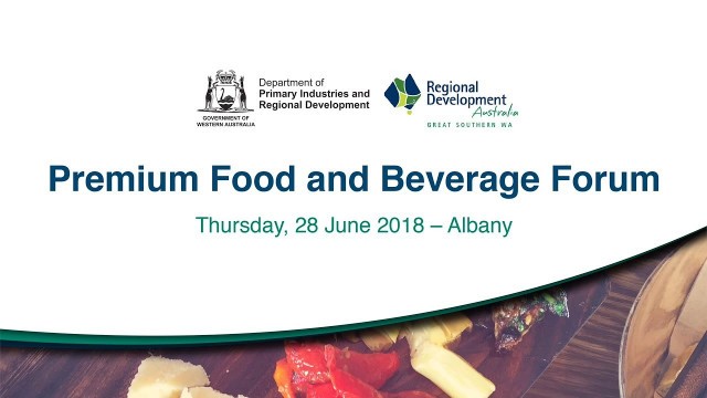 'Premium Food and Beverage Forum Albany Highlights | DPIRD'