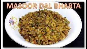 'Masoor Dal Bharta | Recipe | BY FOOD JUNCTION'