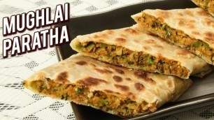 'Mughlai Paratha Recipe - Easy Veg Moglai Paratha - Paneer Stuffed Paratha - Ruchi'