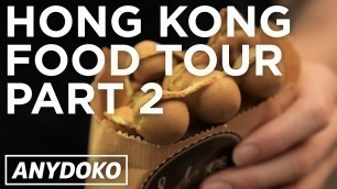 'More of the Best Hong Kong Street Food - Featuring Egg Waffles and Doufuha'