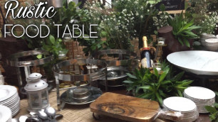 'HOW TO SET-UP A RUSTIC FOOD TABLE || MINI RUSTIC BUFFET TABLE'