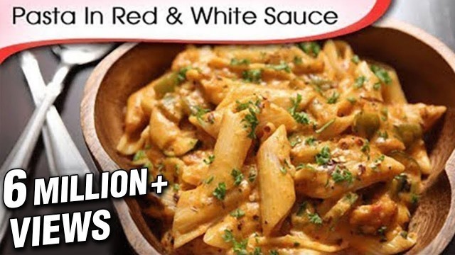 'Pasta In Red And White Sauce - Easy To Make Italian Style Pasta With Indian Twist |  Ruchi Bharani'