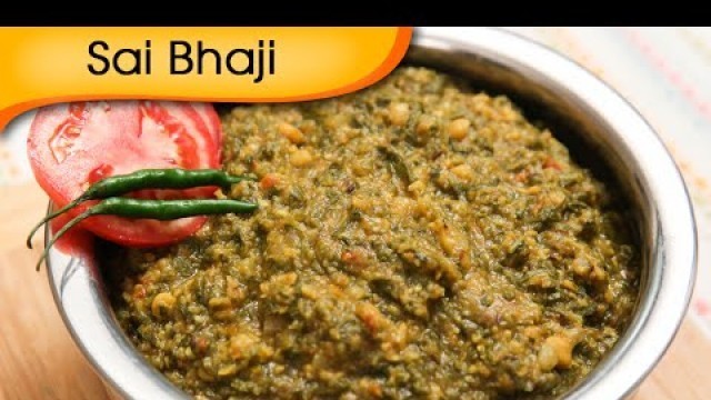 'Sai Bhaji - Spinach And Mixed Vegetables Recipe - Easy Main Course Recipe By Ruchi Bharani'
