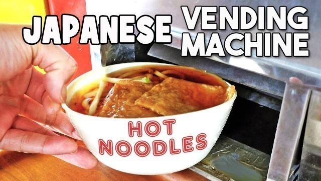 'Trying Hot Food from a Vending Machine in Japan'