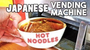 'Trying Hot Food from a Vending Machine in Japan'