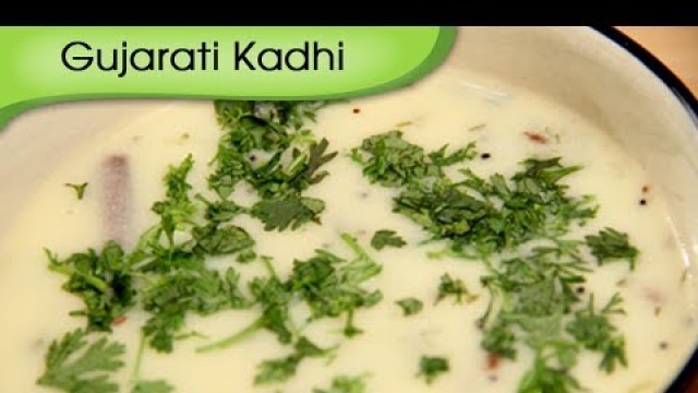 'Gujarati Kadhi - Sweet & Tangy Indian Gravy Recipe by Ruchi Bharani - Vegetarian [HD]'