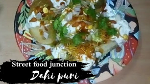 'Dahi puri | street food junction | love to cook | inspire to eat | kitchens inspiration | episode:6'