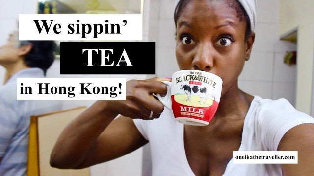 'HONG KONG CHINA STREET FOOD: THE BEST MILK TEA RESTAURANT IN ASIA'