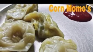 'Corn Momo\'s / Corn Recipes /Food Junction /How to make Momo\'s at Home'