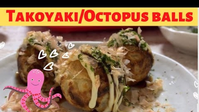 'COOKING TAKOYAKI @HOME|OCTOPUS BALLS|JAPANESE SAVORY FOOD'