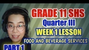 'Grade 11 H.E. Quarter III- Week 1 Food and Beverage Services'