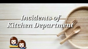 'Kitchen Department Incidents | Food and Beverage | Kitchen Department'