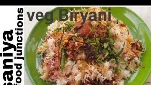 'Vegitable biryani ( Restuarant se v jaydh testy)by saniya food junction'