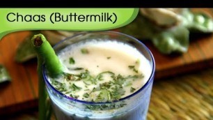 'Chaas - Buttermilk - Indian Cold Drink Recipe by Annuradha Toshniwal [HD]'