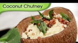 'Fresh Coconut Chutney - Dosa Chatni Recipe by Ruchi Bharani - Vegetarian [HD]'
