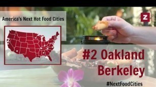'Next Hot Food Cities: #2 Oakland/Berkeley'