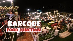 'A NEW PLACE FOR HANGOUT IN CHITTAGONG | BARCODE FOOD JUNCTION'