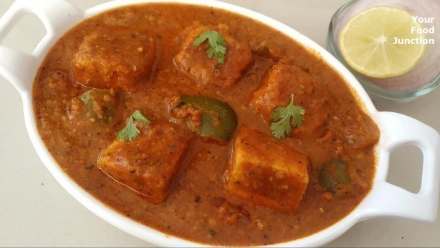 'Paneer Tikka Masala Recipe | Restaurant style | पनीर टिक्का मसाला | Your Food Junction'