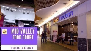 'Food Court | Mid Valley Food Junction | Makan Place'