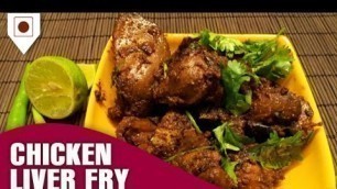 'Chicken Liver Fry Recipe  | चिकन लिवर फ्राई | Easy Cook with Food Junction'