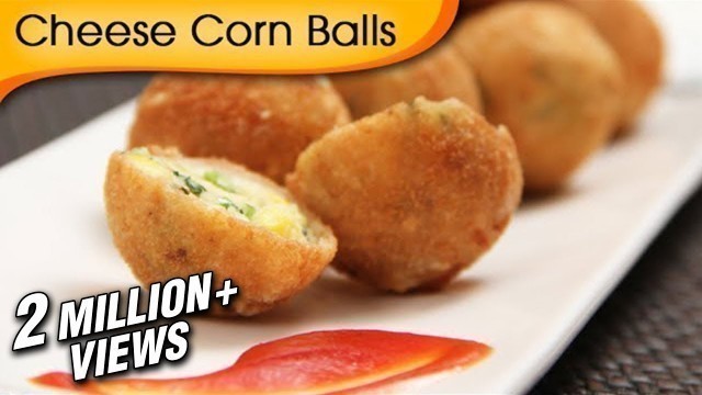 'Cheese Corn Balls | Quick Easy To Make Party Appetizer Recipe By Ruchi Bharani'