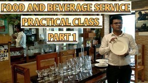 'Food and Beverage service Training Video || Food and Beverage Service Practical Class Part 1'