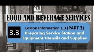 'TLE FOOD AND BEVERAGE SERVICES Lesson 1.3 PREPARING SERVICE STATION PART 3'