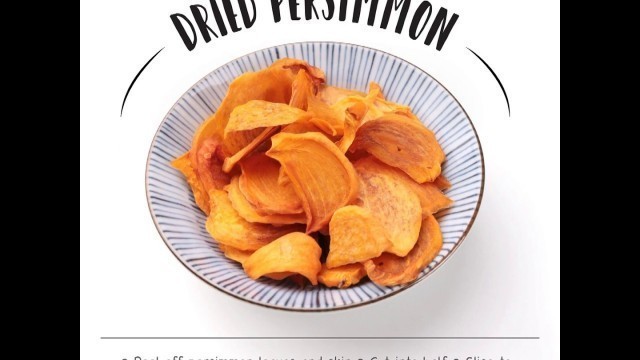 'How to Make Dried Persimmon - Himmel V3 Dehydrator'