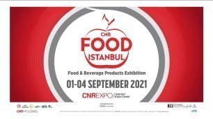 'CNR Food İstanbul - Food and Beverage Products, Food Processing Technologies Fair'