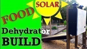 'How to Build a SOLAR Dryer  -  Solar Dehydrator Design  -  SIMPLE DIY SOLAR FOOD DEHYDRATOR'