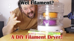 'THE BEST DIY 3D Printer Filament Dryer: Use your FOOD DEHYDRATOR  in minutes WITH NO MODIFICATION!'