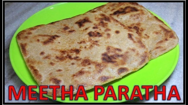 'Cheeni ka Meetha Paratha | Recipe | BY FOOD JUNCTION'