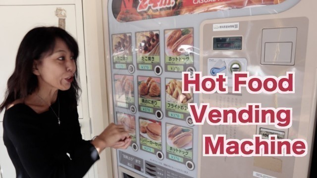 'HOT FOOD VENDING MACHINE IN JAPAN!'