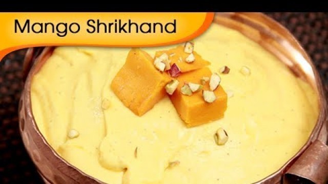 'Mango Shrikhand Recipe | Amrakhand Recipe | Holi Special Recipe | Ruchi Bharani'